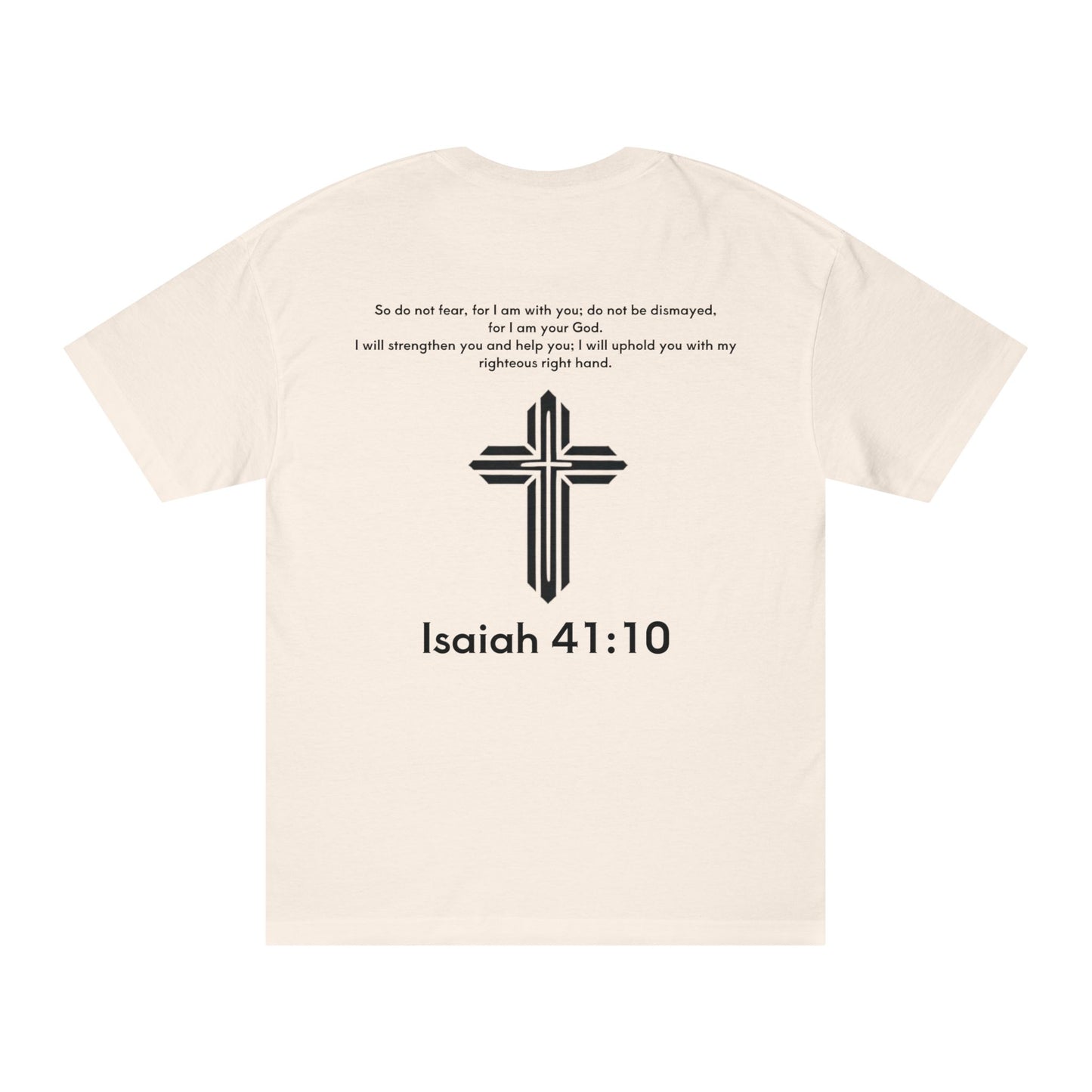 Isaiah 41:10 T-shirt