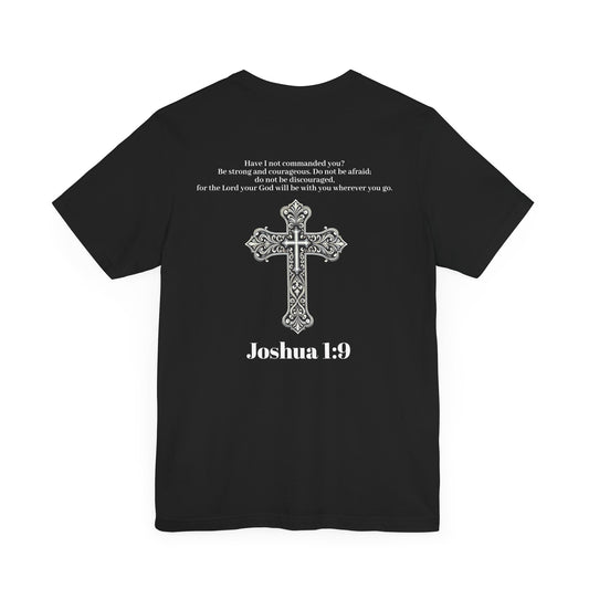 Joshua 1:9 T-shirt