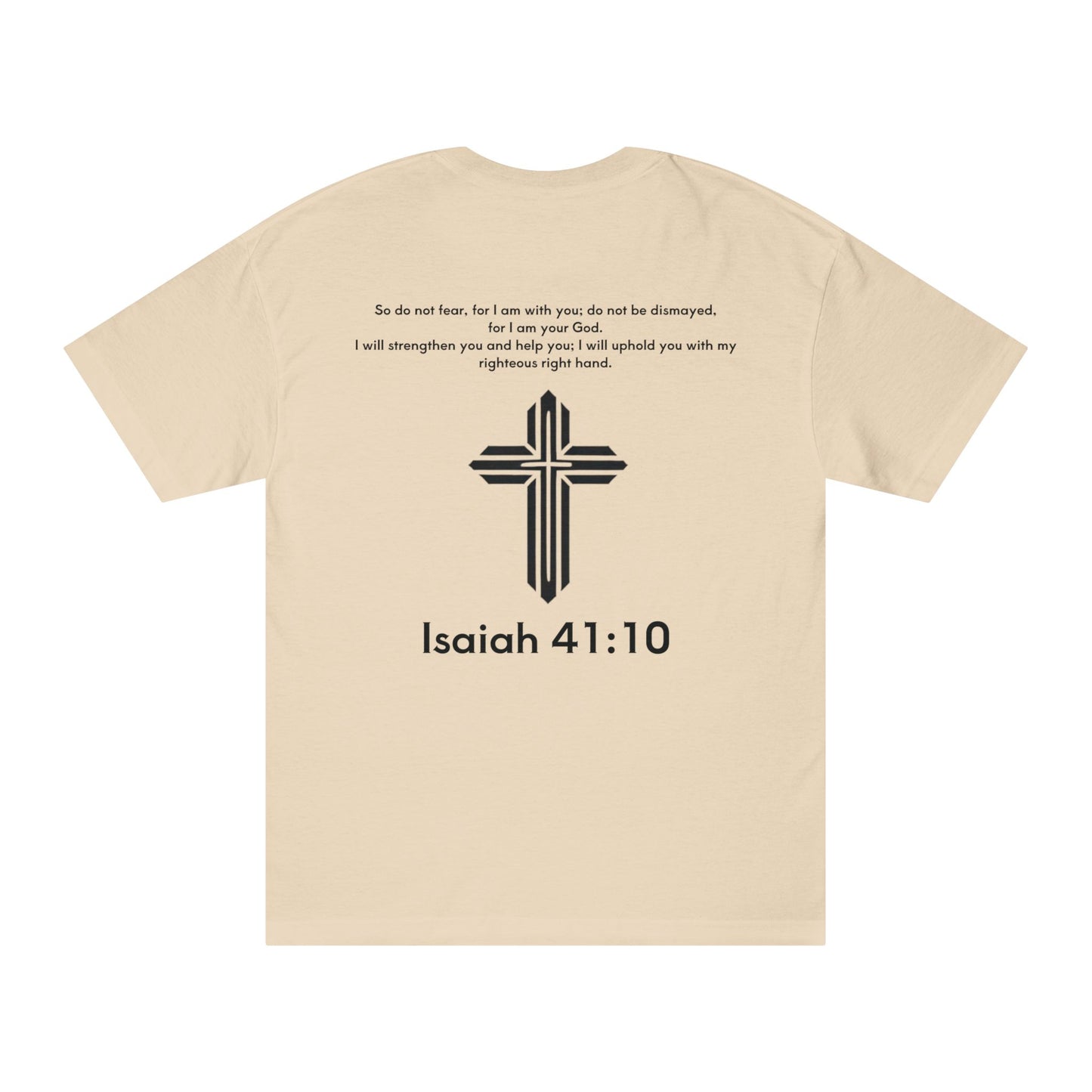 Isaiah 41:10 T-shirt