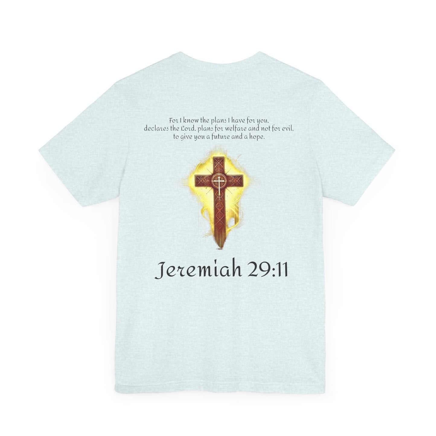 Jeremiah 29:11 T-shirt