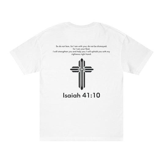 Isaiah 41:10 T-shirt